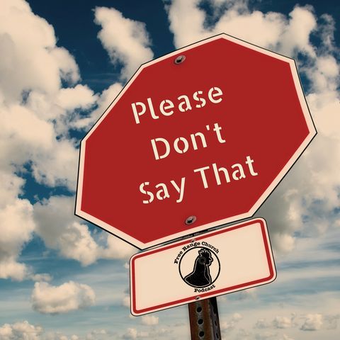 Episode 121 - Please Don't Say That: Too Blessed To Be Stressed - Matthew 5