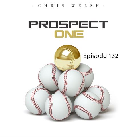 Episode 132 - Philadelphia Phillies Prospect Ranks With Tony BPS Of Prospect1500