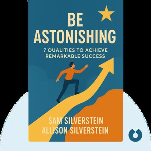 BE ASTONISHING