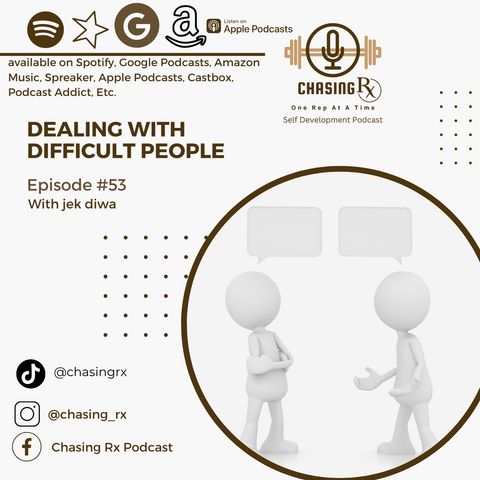 CRX EP 53: Dealing With Difficult People
