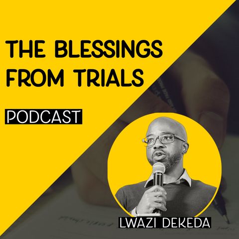 Blessings From Trials Part 1 of 3