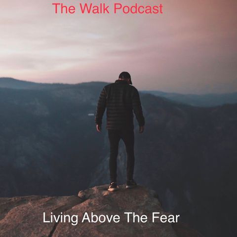 Living Above The Fear