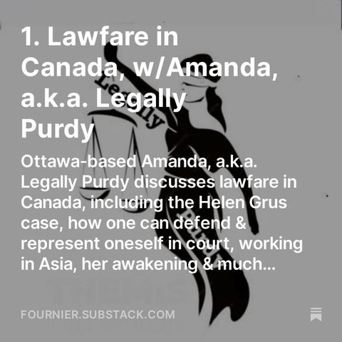 1. Lawfare in Canada, w/Legally Purdy