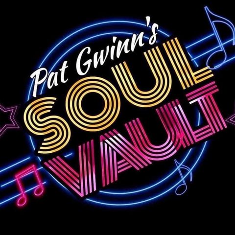 Pat Gwinn Soul Vault Segment 06 May 12, 2022