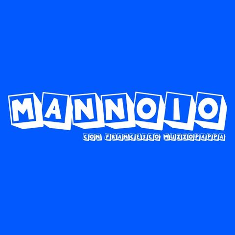 Mannoio - puntata 16
