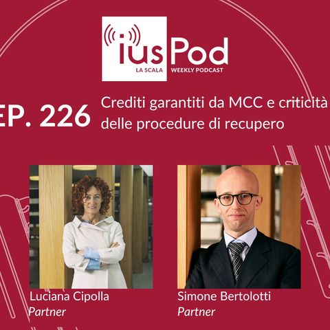 EP. 226 – Crediti garantiti da MCC e criticità delle procedure di recupero