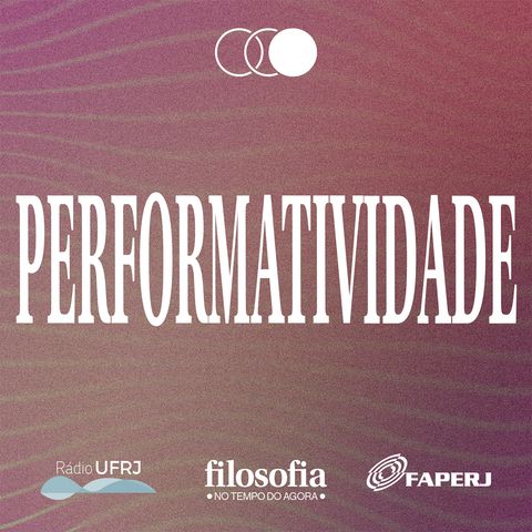 Performatividade: Linguagem, performatividade e política.