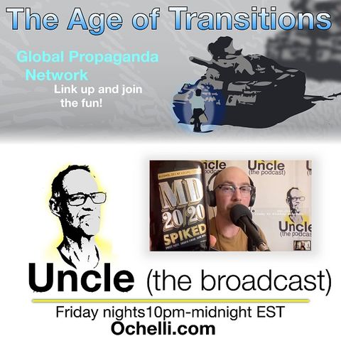 The Age of Transitions and Uncle 3-22-2024 Bum Wine Bob