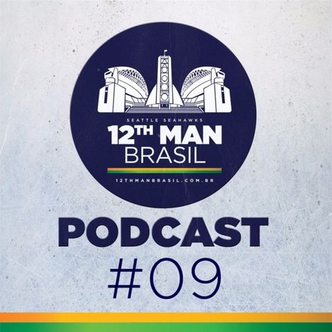 12th Man Brazil Podcast 009 – Seahawks vs Packers – Semana 14 Temporada 2016