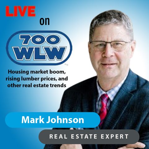 Housing market boom, rising lumber prices, and other real estate trends || 700 WLW Cincinnati || 3/29/21