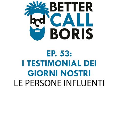 Better_Call_Boris_episodio_53_Chi_sono_gli_influencer