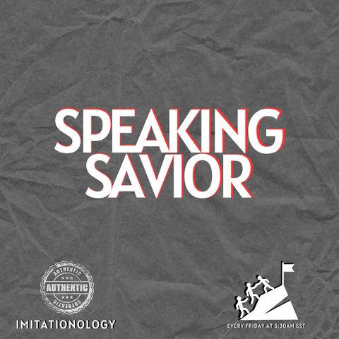 Authentic Imitationology #85 [Morning Devo]