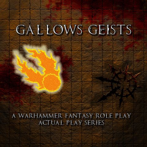 Gallows Geists Episode 84 - The Battle for Averheim: Part 1: Reunion