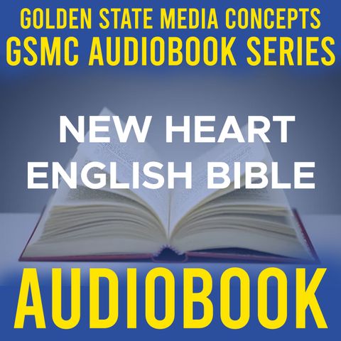 GSMC Audiobook Series: New Heart English Bible Episode 6: Exodus Chapter  01-10