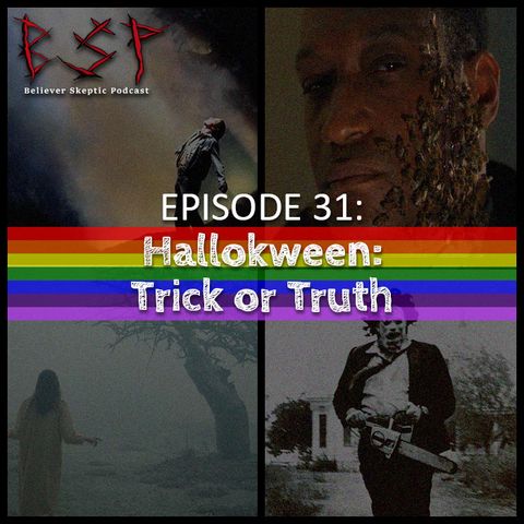 Episode 31 – Hallokween: Trick or Truth