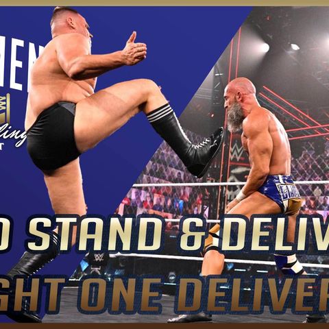 Mat Men Ep. 354 - Did Stand & Deliver Night One Deliver?