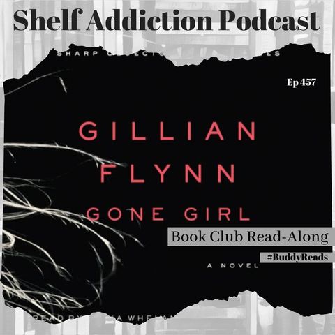 #BuddyReads Rereading Gone Girl 10 Years Later | Book Chat