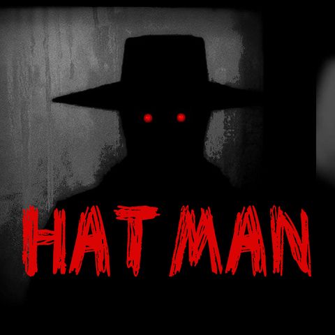 Ep 45 - Hat Man "El Hombre Del Sombrero"