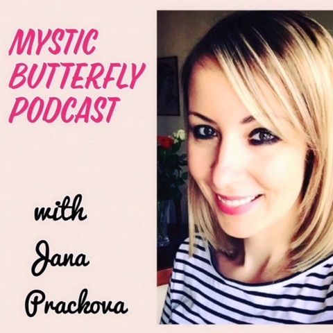 Mystic Butterfly Podcast Episode #2 "How to bring more peace into your life"