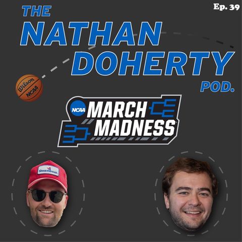 S2 E39- March Madness