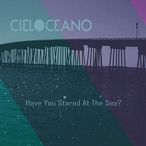 Alta Fedelta - CIELO OCEANO - Have You Ever Stared At  The Sea