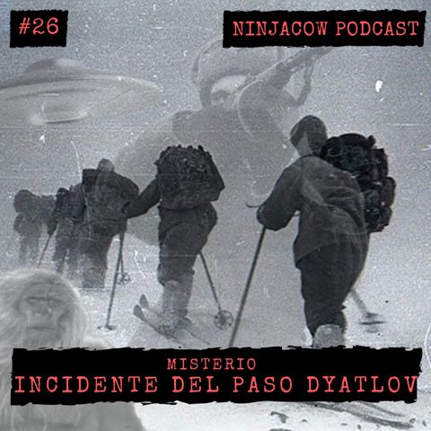 #26 - Incidente del Paso Dyatlov