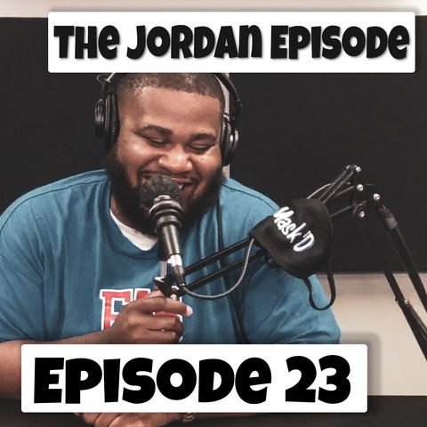 Back Like MJ The Jordan Episode |  Episode 23