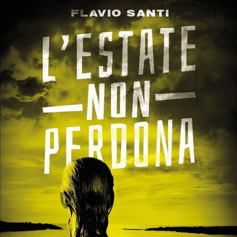 Flavio Santi "L'estate non perdona"