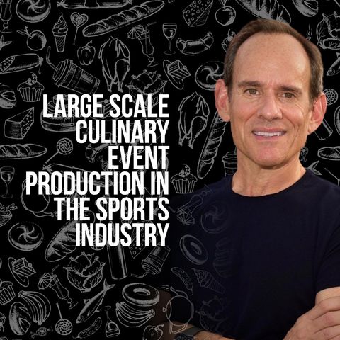 Large Scale Culinary Event Production in the Sports Industry