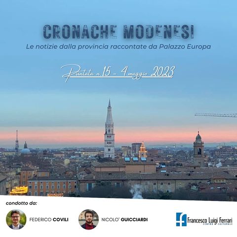 Cronache Modenesi - Puntata 15 del 04.05.2023