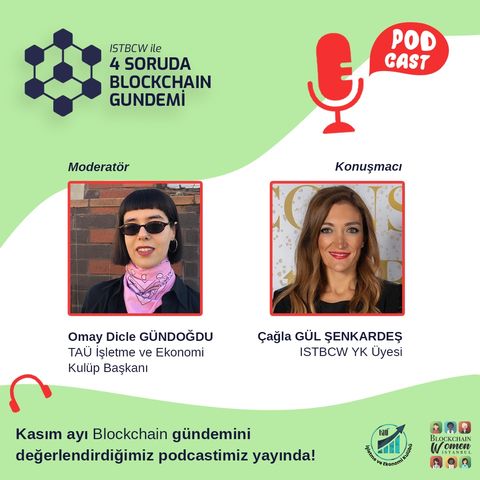 İSTBCW ile 4 Soruda Blockchain Gündemi - 3. Bölüm