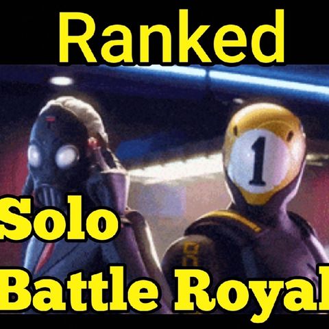 6) Ranked Solo Battle Royal