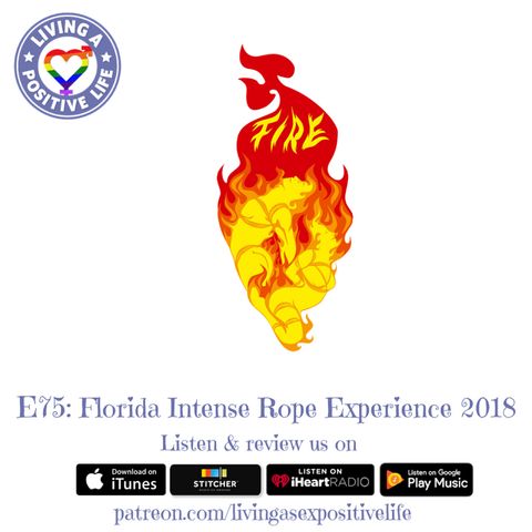 E75: Florida Intense Rope Experience 2018