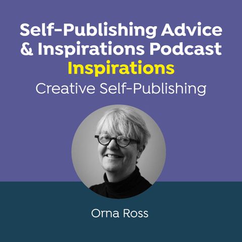 Overcoming the Challenges of Being a Multi-Genre Author: Creative Self-Publishing Podcast with Orna Ross