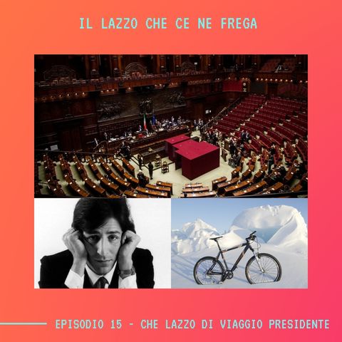 IL LAZZO CHE CE NE FREGA - Ep.15 - Che Lazzo Di Viaggio Presidente