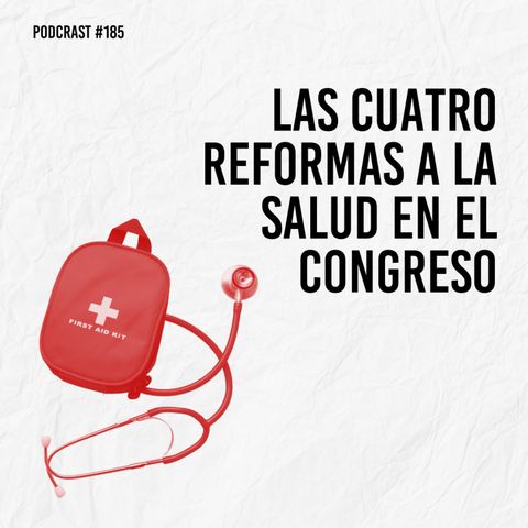 Las cuatro reformas a la salud en el Congreso