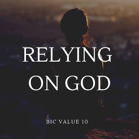 RELYING ON GOD!!