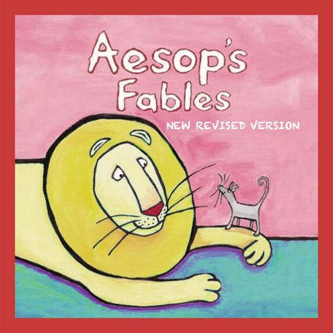 Aesop's Fables: New Revised Version - Section 3