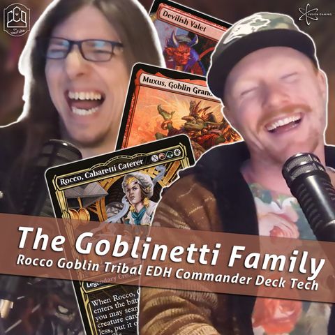 Episode 360: Commander Cookout Podcast, Ep 360 - Rocco, Cabaretti Caterer Goblin Tribal