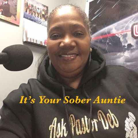 Episode 144 - Ask Pastor Deb's show A moment with Your Sober Auntie
