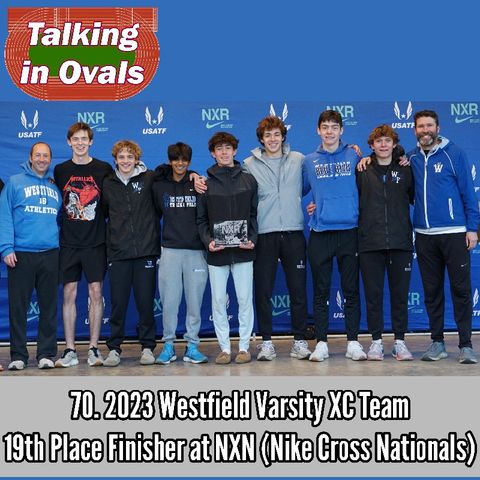 70. 2023 Westfield Varsity XC Team, 19th Place Finisher at NXN (Nike Cross Nationals)