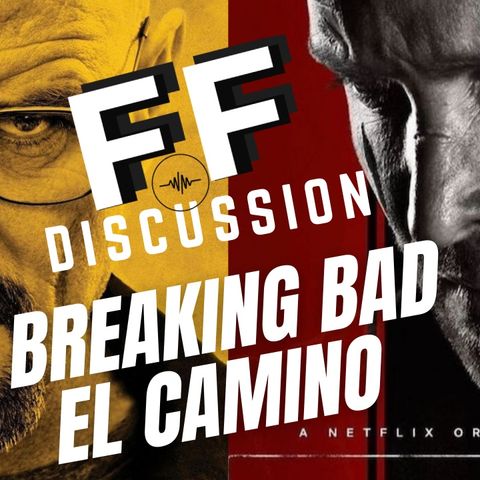 Breaking Bad/El Camino | Spoiler Discussion
