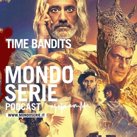 Time Bandits: da un film culto, un’opera inconsistente | 5 minuti 1 serie