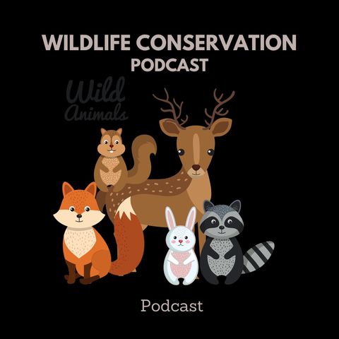 Conservation of Wildlife and Ecosystems