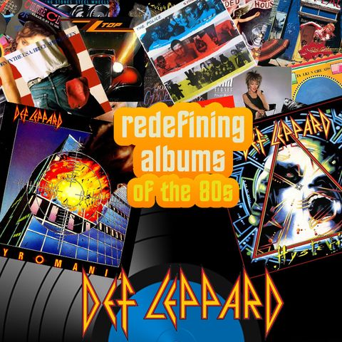 Pop Muzik Presents Redefining Albums - Def Leppard