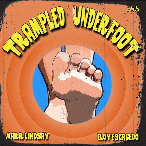Trampled Underfoot Podcast - Episode 55 - Animated Philosophy
