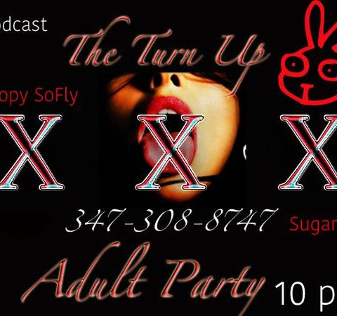 The Adult Party: With Ya Host Rich August & Crew