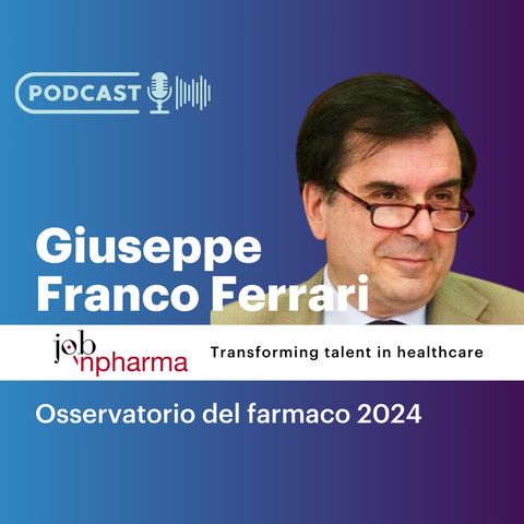Intervista a Giuseppe Franco Ferrari - Osservatorio del farmaco