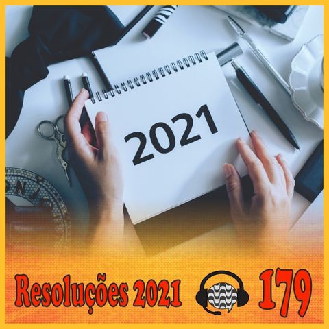 Papo de Calçada #179 Resoluções e Expectativas para 2021
