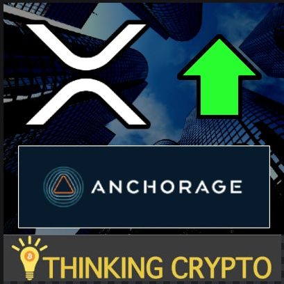 XRP Storage Added For Institutional Investors Anchorage - Ripple XRP Ledger Private Payments